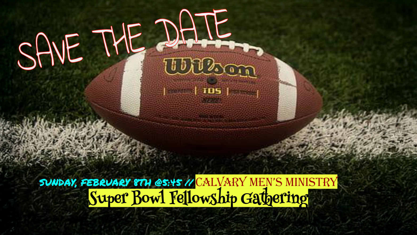 Calvary Men's Ministry Super Bowl Fellowship Gathering banner